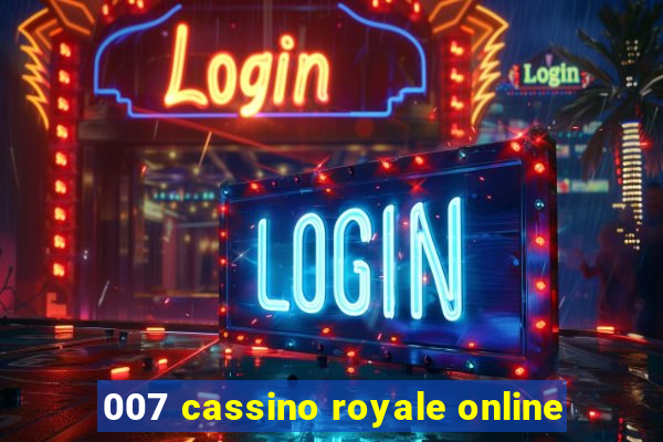 007 cassino royale online